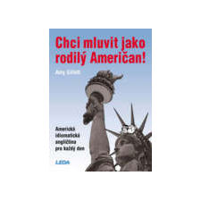 Chci mluvit jako rodil� Ameri�an + d�rek