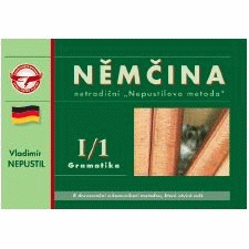 Nepustil KOMPLET - N�m�ina - u�ebnice I/1, I/2 + CD MP3 + siln� slovesa + d�rek